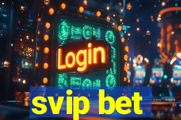 svip bet